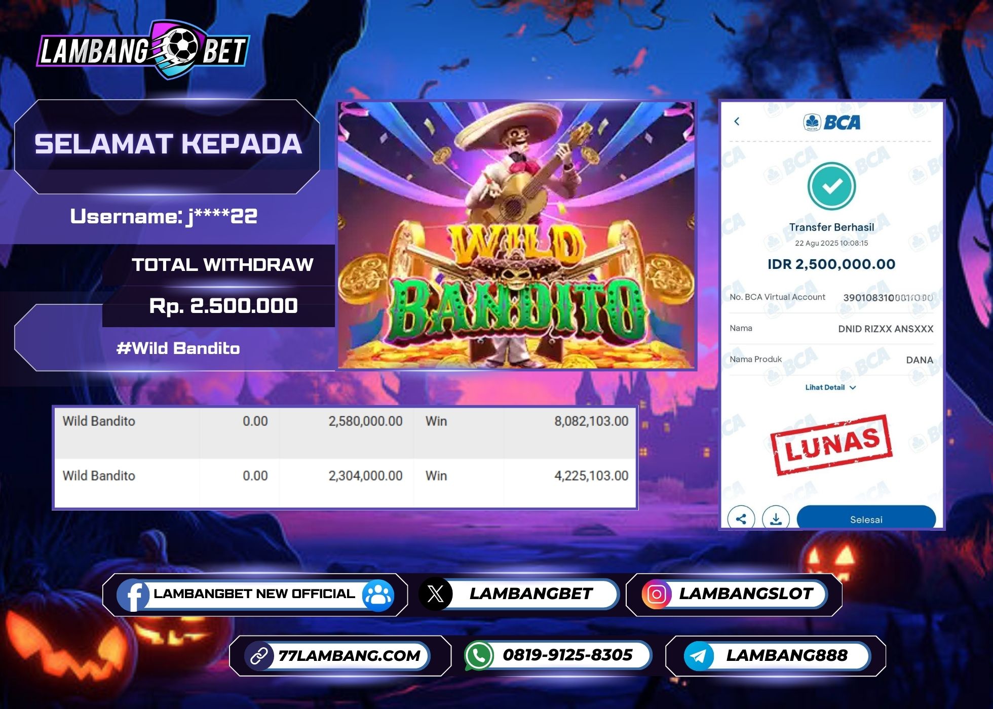 LAMBANGBET [22 AUGUST 2025] JACKPOT SLOT Wild Bandito "Rp2.500.000" LUNAS